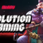 เปิดความลับ Evolution Gaming เพื่อเพิ่มโอกาสทำกำไร